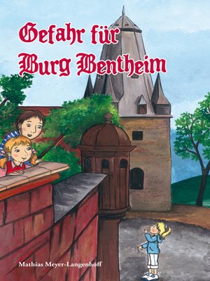 cover image of Gefahr für Burg Bentheim